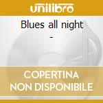 Blues all night - cd