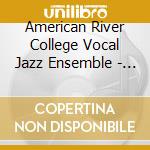 American River College Vocal Jazz Ensemble - Milestones cd