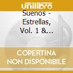Suenos - Estrellas, Vol. 1 & 2 cd