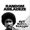 Random Abiladeze - Skill Before Swagger cd