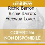 Richie Barron - Richie Barron: Freeway Lover 3-Soul-Bros. cd