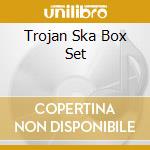 Trojan Ska Box Set cd musicale di AA.VV.