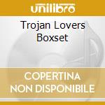 Trojan Lovers Boxset cd