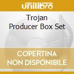 Trojan Producer Box Set cd musicale di V/A