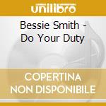 Bessie Smith - Do Your Duty cd