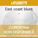 East coast blues - cd