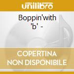 Boppin'with 'b' - cd