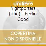 Nightporters (The) - Feelin' Good