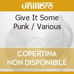 Give It Some Punk / Various cd