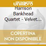 Harrison Bankhead Quartet - Velvet Blue -Digi- cd