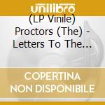 (LP Vinile) Proctors (The) - Letters To The Girl (7') vinile