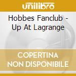 Hobbes Fanclub - Up At Lagrange cd