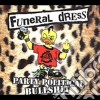 Funeral Dress - Party Political Bullshit cd