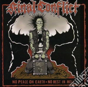 Final Conflict - No Peace On Earth No Rest In Hell cd musicale di Final Conflict