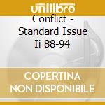 Conflict - Standard Issue Ii 88-94 cd