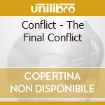 Conflict - The Final Conflict cd