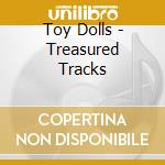 Toy Dolls - Treasured Tracks cd