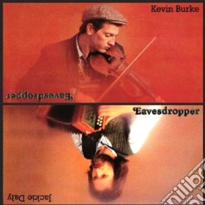 Kevin Burke & Jackie Daly - Eavesdropper cd musicale di Kevin burke & jackie