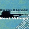 Kaila Flexer Feat. Andy Narell - Next Village cd