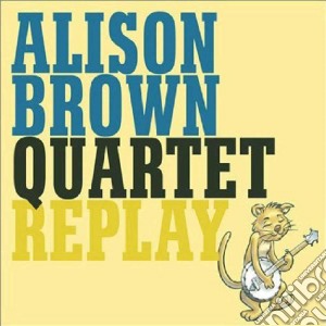 Alison Brown Quartet - Replay cd musicale di Alison brown quartet