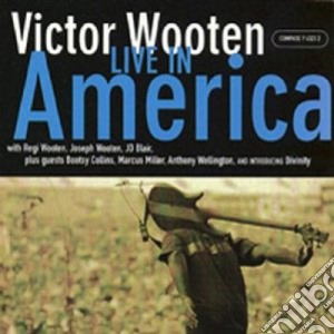 Victor Wooten - Live In America (2 Cd) cd musicale di WOOTEN VICTOR