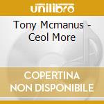 Tony Mcmanus - Ceol More cd
