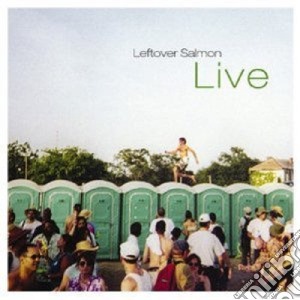 Leftover Salmon - Live cd musicale di Salmon Leftover