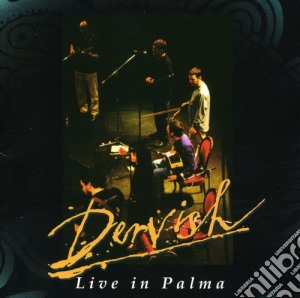 Dervish - Live In Palma cd musicale di Dervish