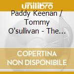 Paddy Keenan / Tommy O'sullivan - The Long Grazing Acre cd