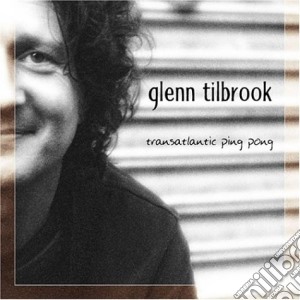 Glenn Tilbrook - Transatlantic Ping Pong cd musicale di Glenn Tilbrook