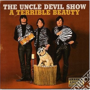 Uncle Devil Show (The) - A Terrible Beauty cd musicale di Uncle Devil Show