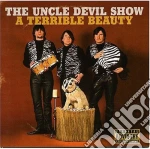 Uncle Devil Show (The) - A Terrible Beauty cd
