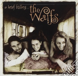 Waifs (The) - A Brief History cd musicale di WAITS (THE)