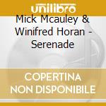 Mick Mcauley & Winifred Horan - Serenade cd