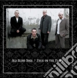 Old Blind Dogs - Four On The Floor cd