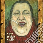 Kane Welch Kaplin - Same