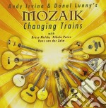 Andy Irvine & Donal Lunny's Mozaik - Changing Trains
