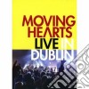 (Music Dvd) Moving Hearts - Live In Dublin cd