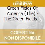 Green Fields Of America (The) - The Green Fields Of America