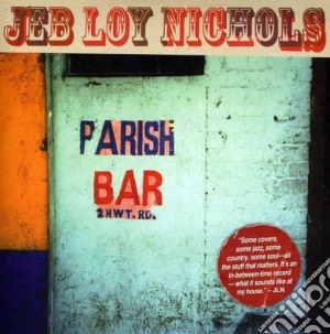 Jeb Loy Nichols - Parish Bar cd musicale di Jeb loy nichols
