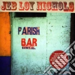 Jeb Loy Nichols - Parish Bar cd