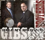 Gipson Brothers - Help My Brother cd