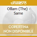 Olllam (The) - Same cd