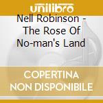 Nell Robinson - The Rose Of No-man's Land cd