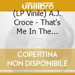 (LP Vinile) A.J. Croce - That's Me In The Bar