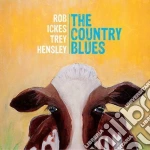 Rob Ickes & Trey Hensley - The Country Blues cd