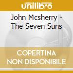 John Mcsherry - The Seven Suns cd musicale di John Mcsherry