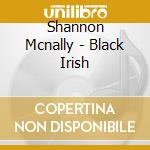 Shannon Mcnally - Black Irish cd