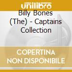 Billy Bones (The) - Captains Collection