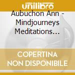 Aubuchon Ann - Mindjourneys  Meditations For Children 1
